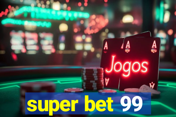 super bet 99
